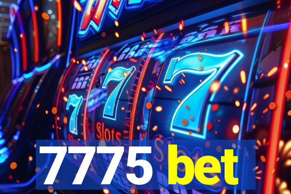 7775 bet